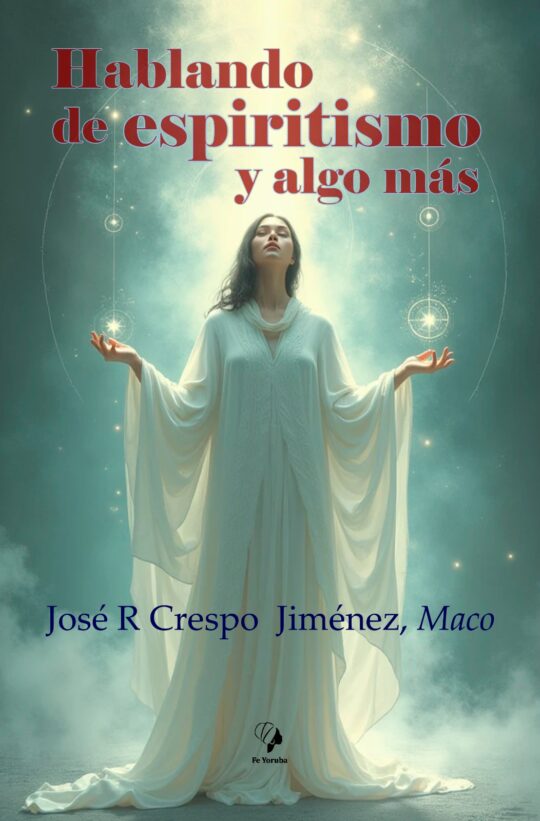 Hablando de espiritismo y algo más