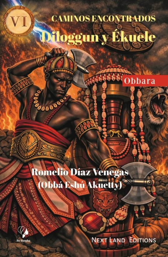 Caminos encontrados. Diloggún y Ékuele. Obbara (Spanish Edition)